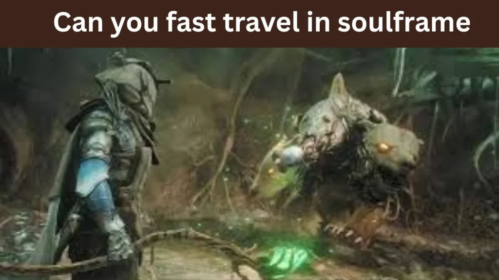 Can you fast travel in soulframe