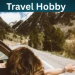 Travel Hobby